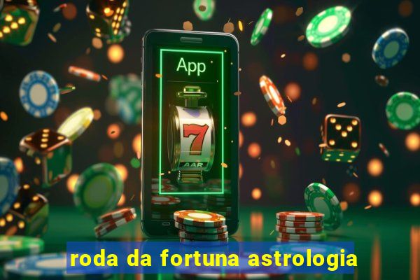 roda da fortuna astrologia